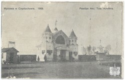 Wystawa w Częstochowie. 1909. Pawilon Tow. Akc. R. Kindler.