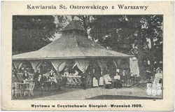 Kawiarnia St. Ostrowskiego z Warszawy. Wystawa w Częstochowie Sierpień – Wrzesień 1909. Wydawnictwo  M. GRUNDHAND, VARSOVIE. Marszałkowska 137.
