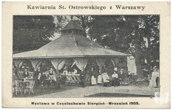Kawiarnia St. Ostrowskiego z Warszawy. Wystawa w Częstochowie Sierpień-Wrzesień 1909.