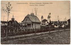 CZĘSTOCHOWA. Wystawa Przemysłu i Rolnictwa. 1909. Pawilon Dóbr „Ostrowy”